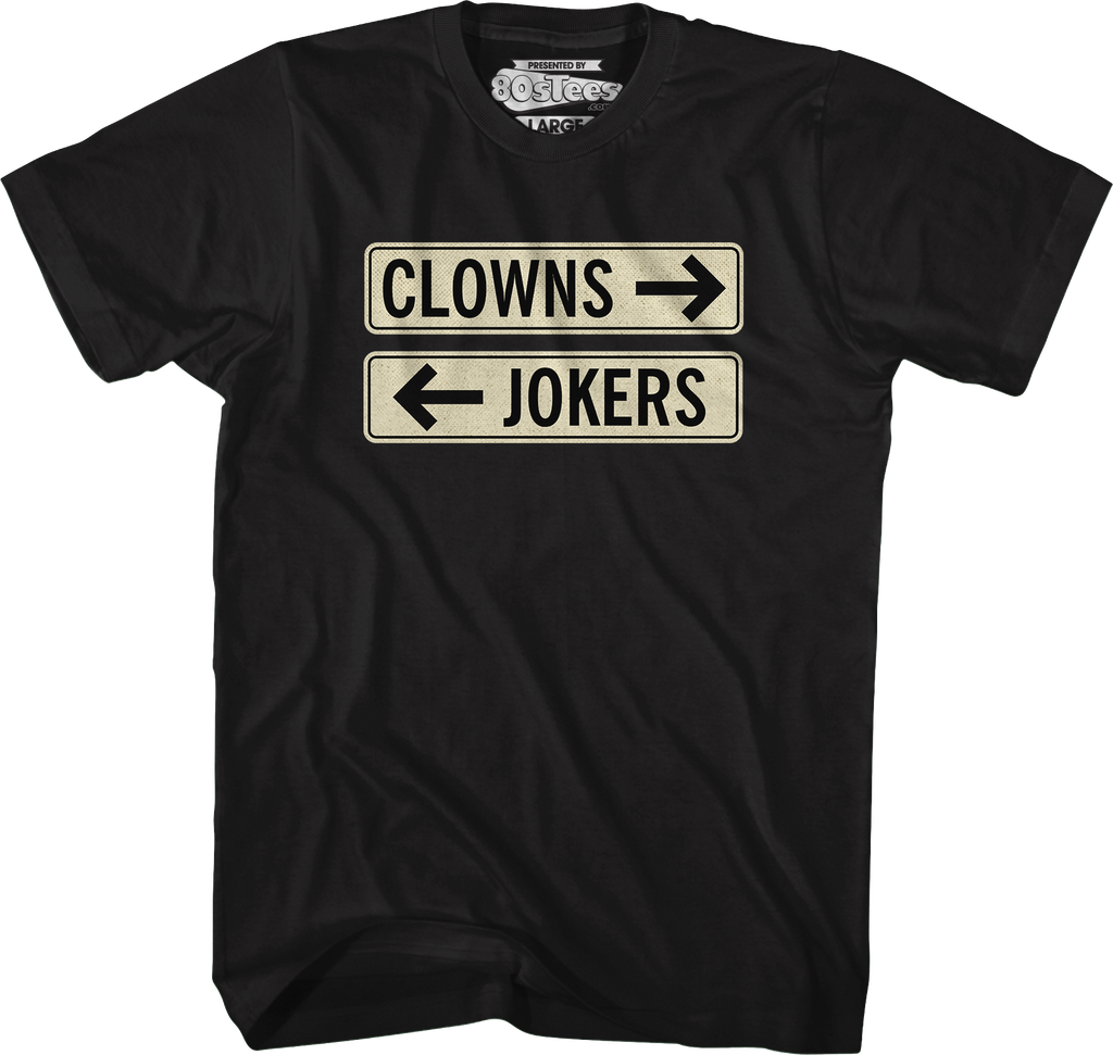 Clowns To The Left Of Me Jokers To Right T-Shirt product image 4