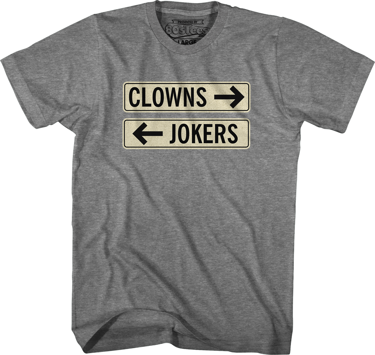 Clowns To The Left Of Me Jokers To Right T-Shirt product image 5