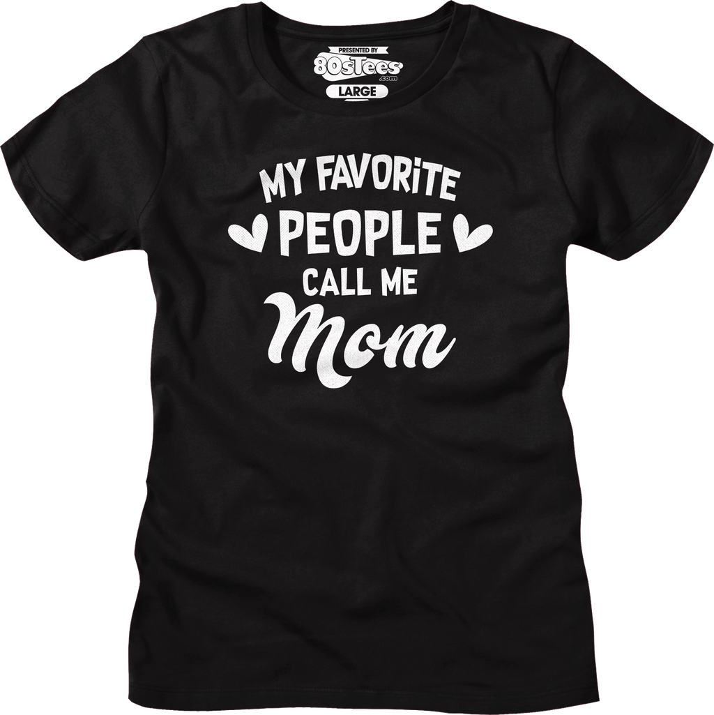 Womens My Favorite People Call Me Mom Shirt product image 4