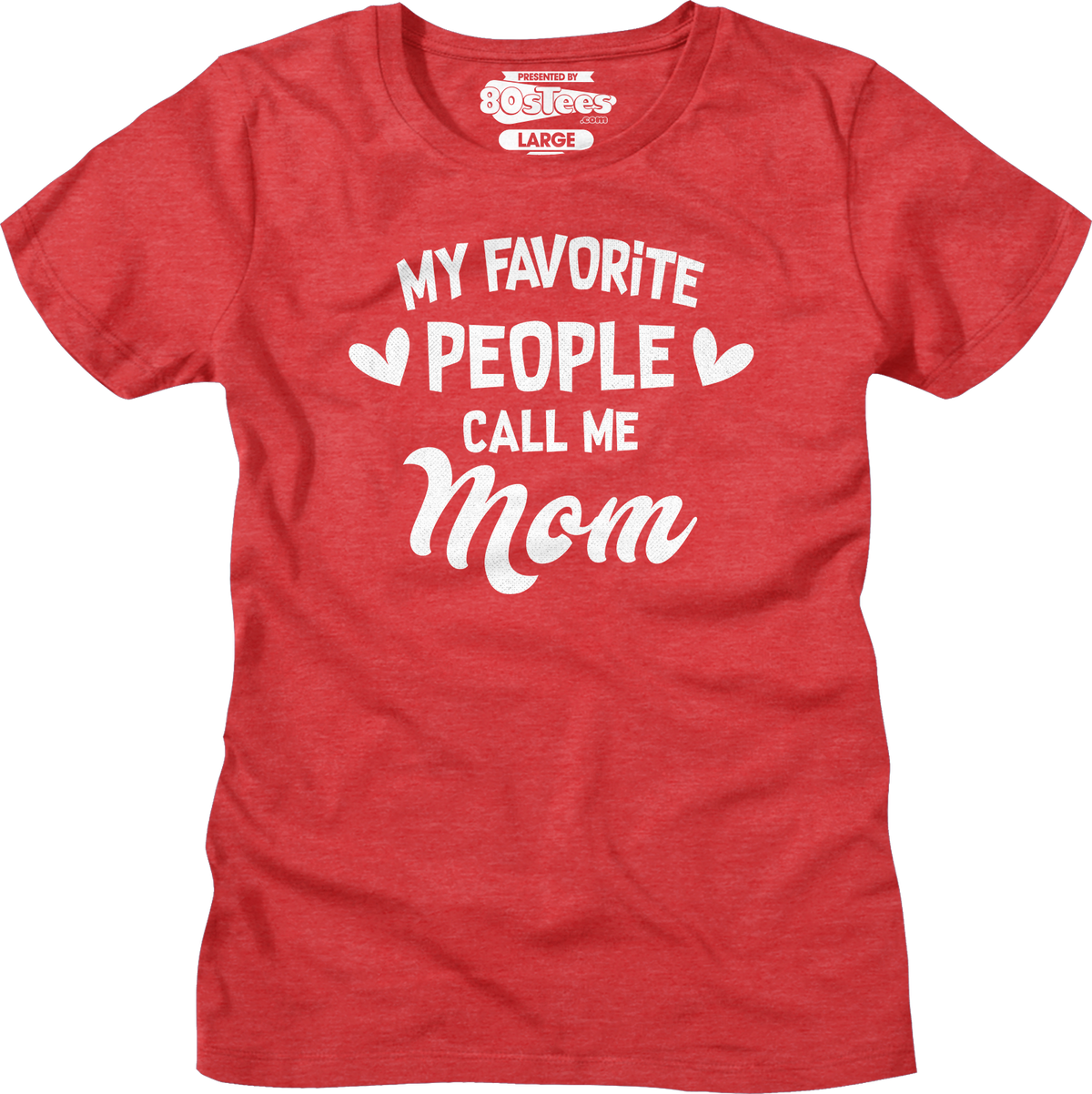 Womens My Favorite People Call Me Mom Shirt product image 5