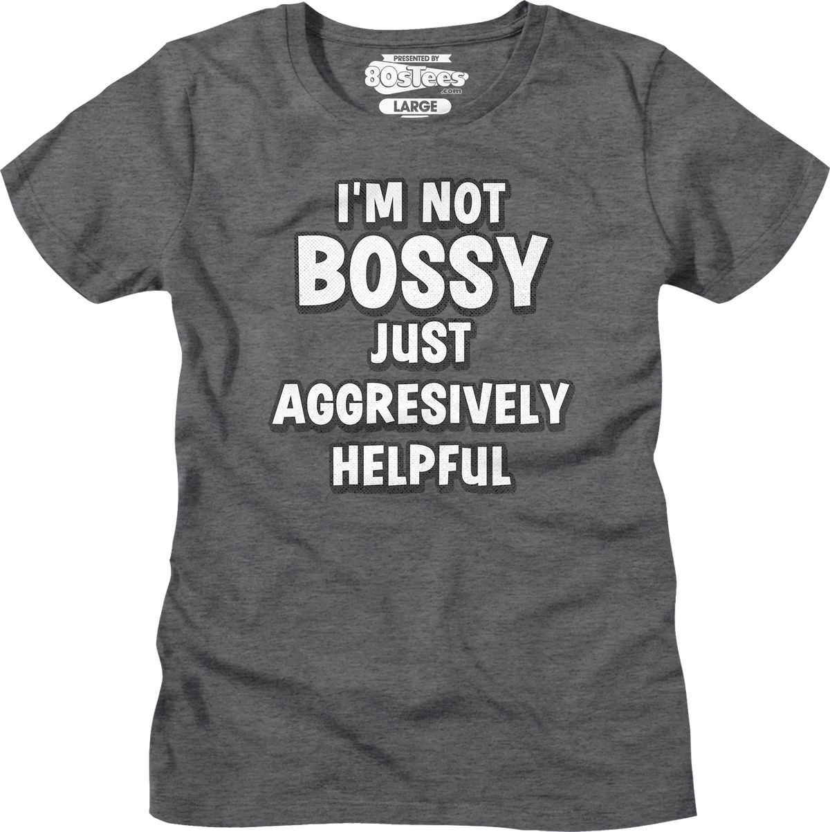 Womens I'm Not Bossy Just Aggressively Helpful Shirt product image 5