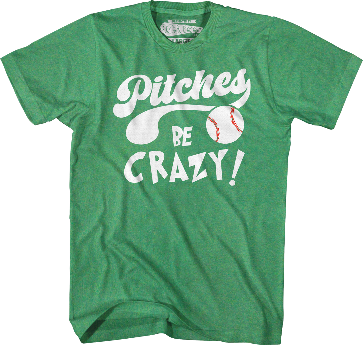 Pitches Be Crazy T-Shirt product image 5