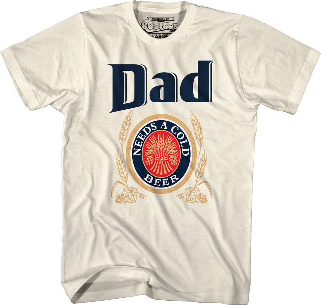 Dad Needs A Cold Beer T-Shirt product image 5