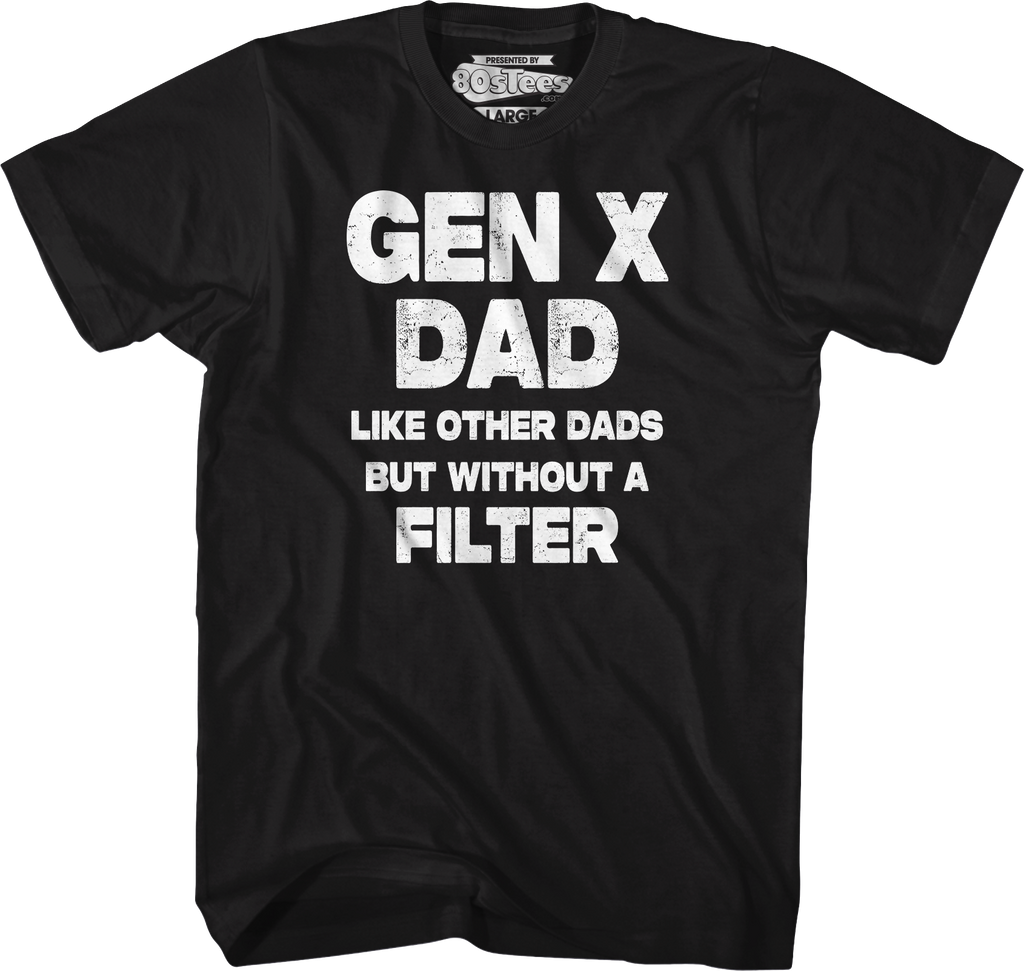 Gen X Dad T-Shirt product image 4