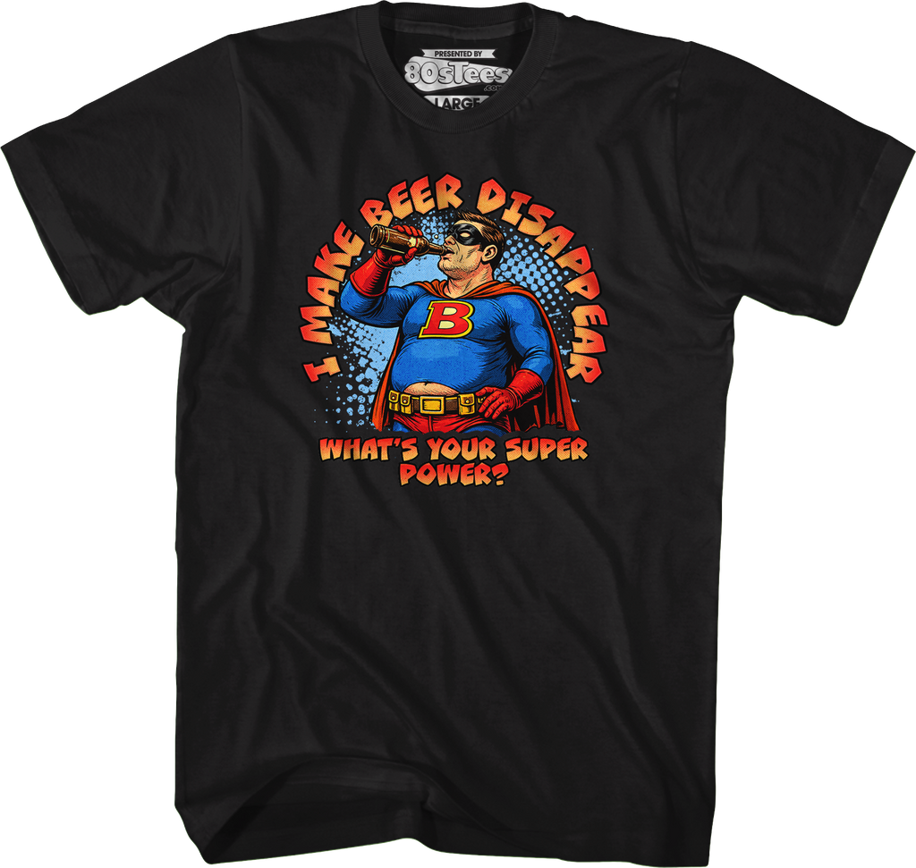 I Make Beer Disappear T-Shirt product image 4