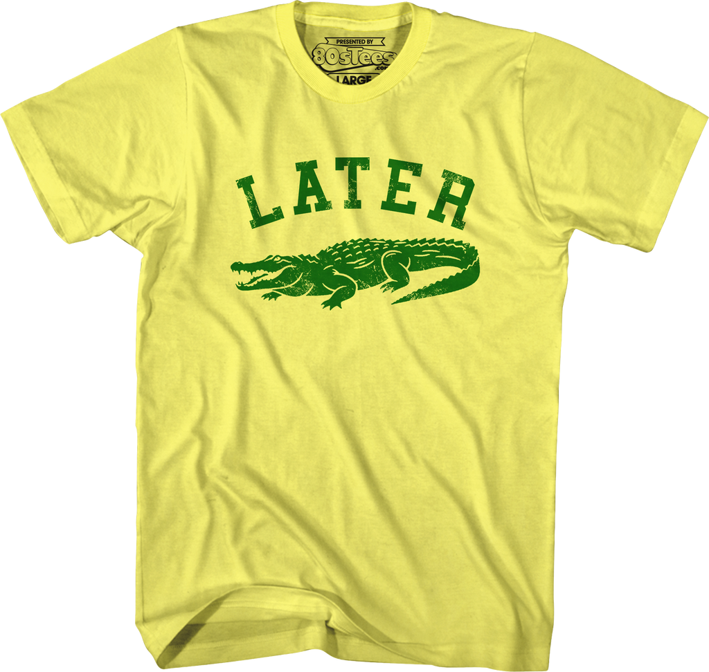 Later Gator T-Shirt product image 5