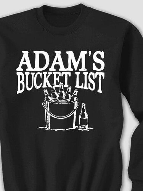 Bucket List : Printed Sweatshirts product image 1