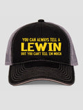 Can't Tell 'Em Much : Embroidered Trucker Hats