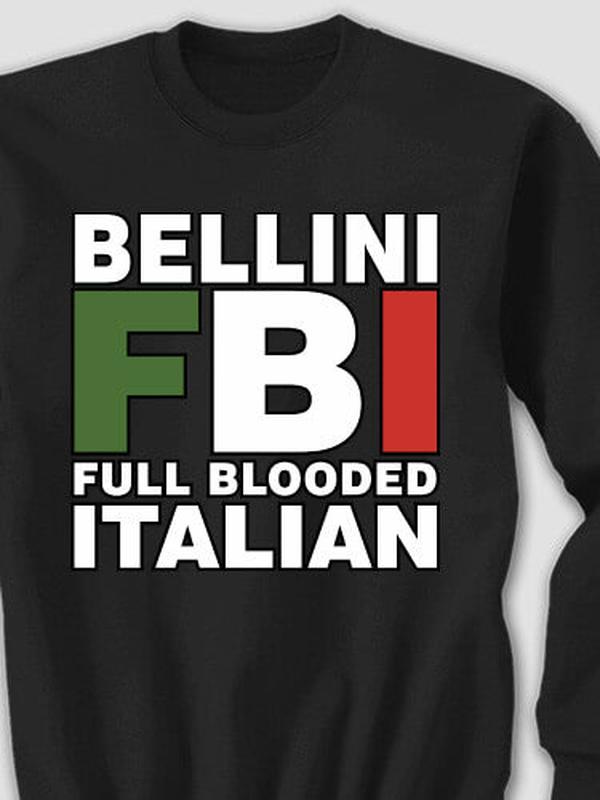 Full Blooded Italian : Printed Sweatshirts product image 1