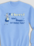 Ain't Nobody Happy : Printed Sweatshirts product image 1