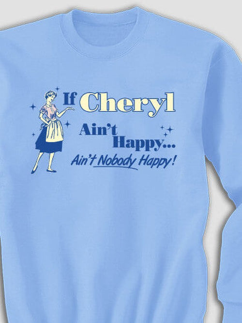 Ain't Nobody Happy : Printed Sweatshirts product image 1