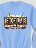 Chocolate Removal Service : Printed Sweatshirts product image 1