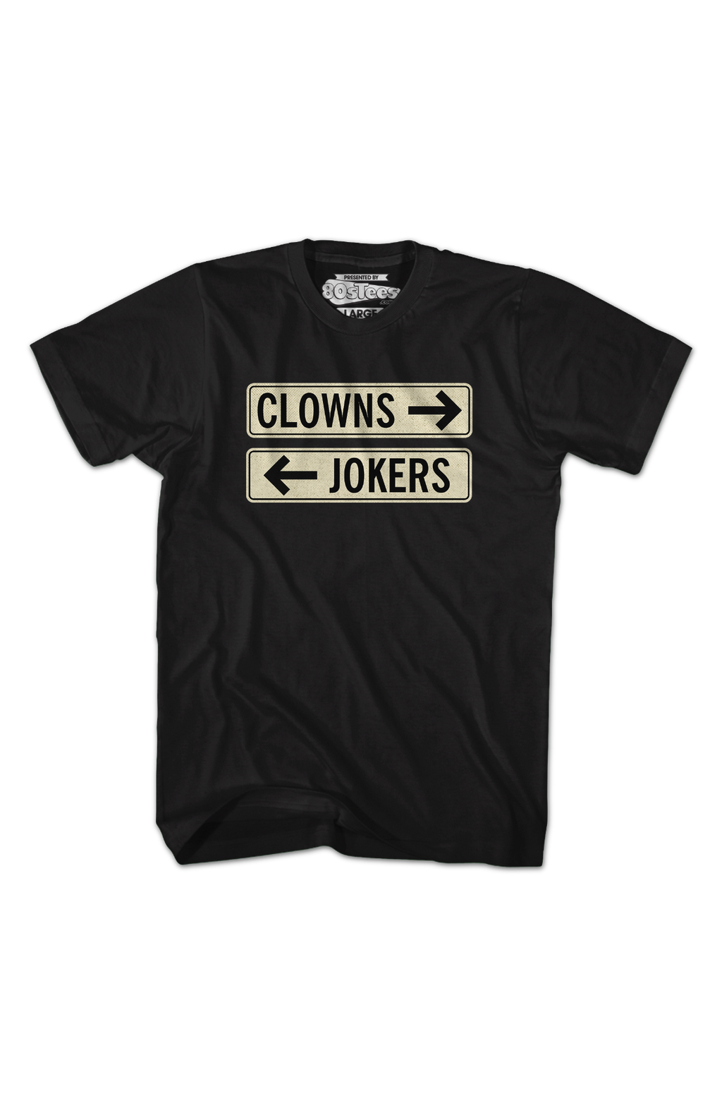 Clowns To The Left Of Me Jokers To Right T-Shirt product image 2