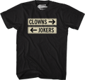 Clowns To The Left Of Me Jokers To Right T-Shirt product image 1