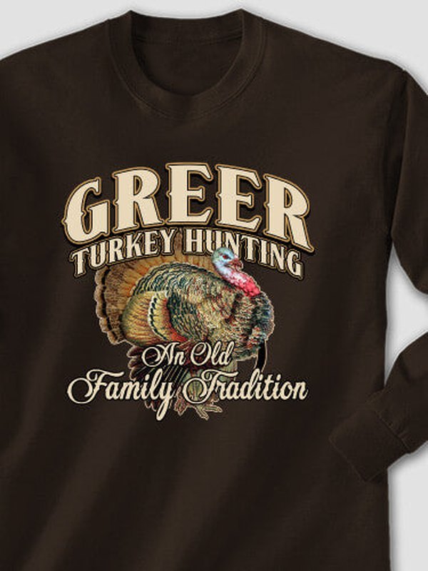 Turkey Hunting Family Tradition : Printed Long Sleeves