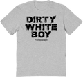 Dirty White Boy Foreigner T-Shirt product image 1