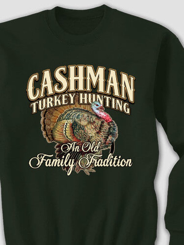 Turkey Hunting Family Tradition : Printed Sweatshirts product image 3