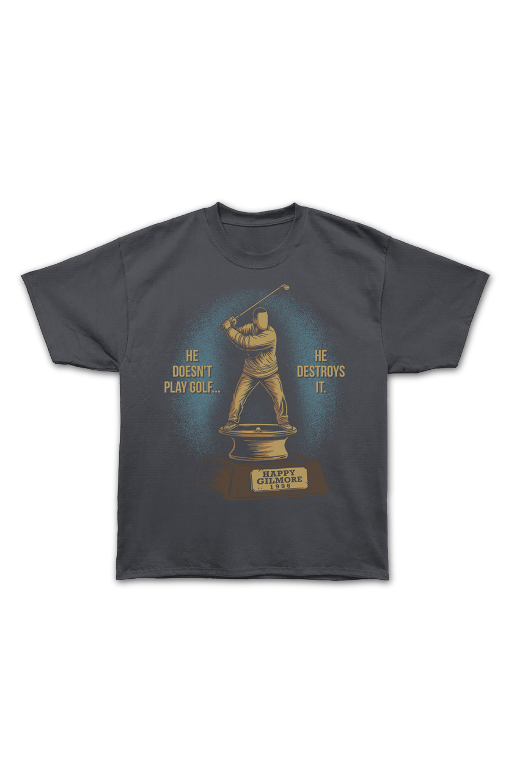 Front & Back He Doesn't Play Golf Happy Gilmore Oversized product image 2