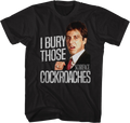 I Bury Those Cockroaches Scarface T-Shirt product image 1