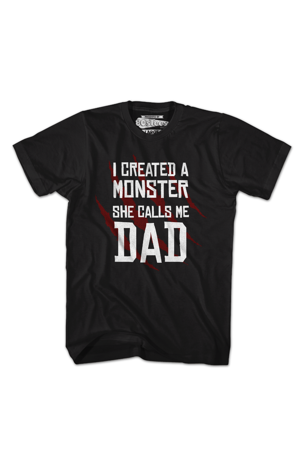 I Created A Monster She Calls Me Dad T-Shirt product image 2