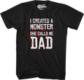 I Created A Monster She Calls Me Dad T-Shirt product image 1
