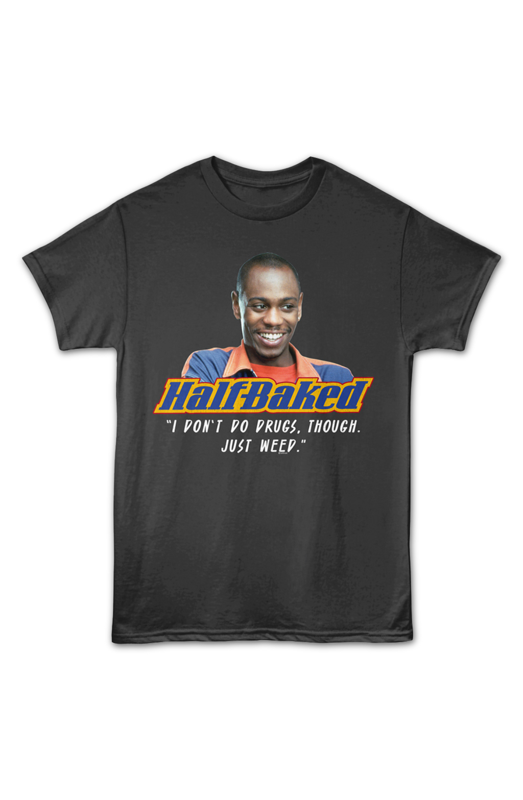 Just Weed Half Baked T-Shirt product image 2
