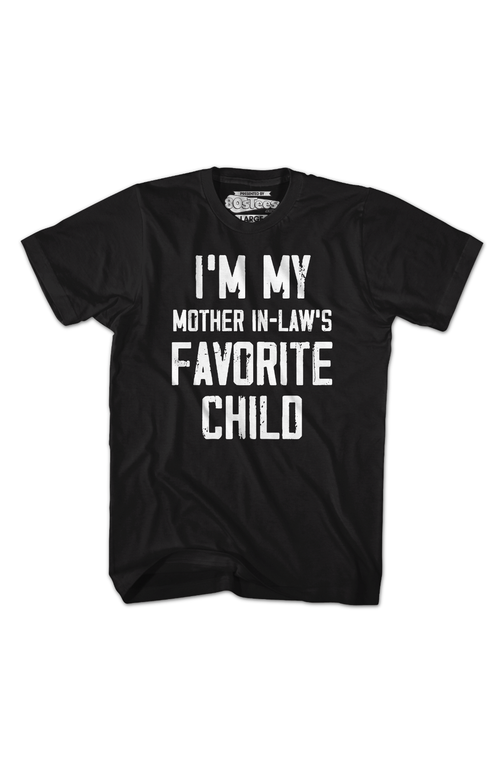 I'm My Mother In-Law's Favorite Child T-Shirt product image 2