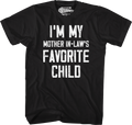 I'm My Mother In-Law's Favorite Child T-Shirt product image 1