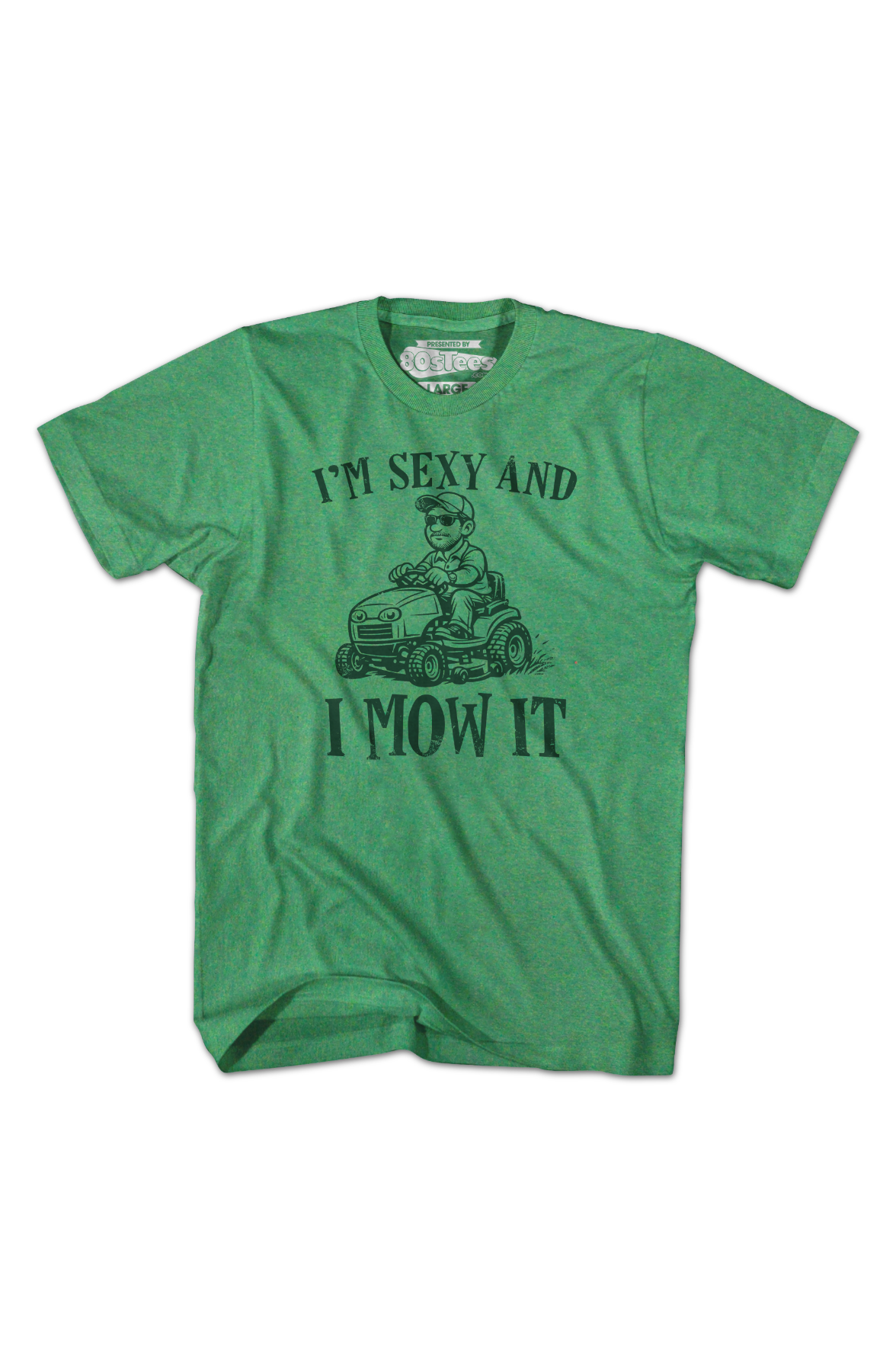 I'm Sexy And I Mow It T-Shirt product image 2