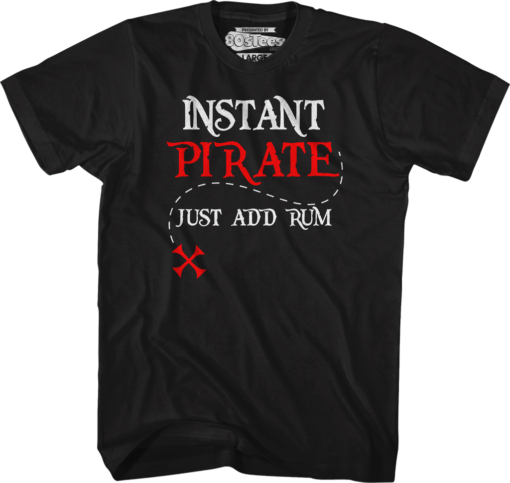 Instant Pirate Just Add Rum T-Shirt product image 1