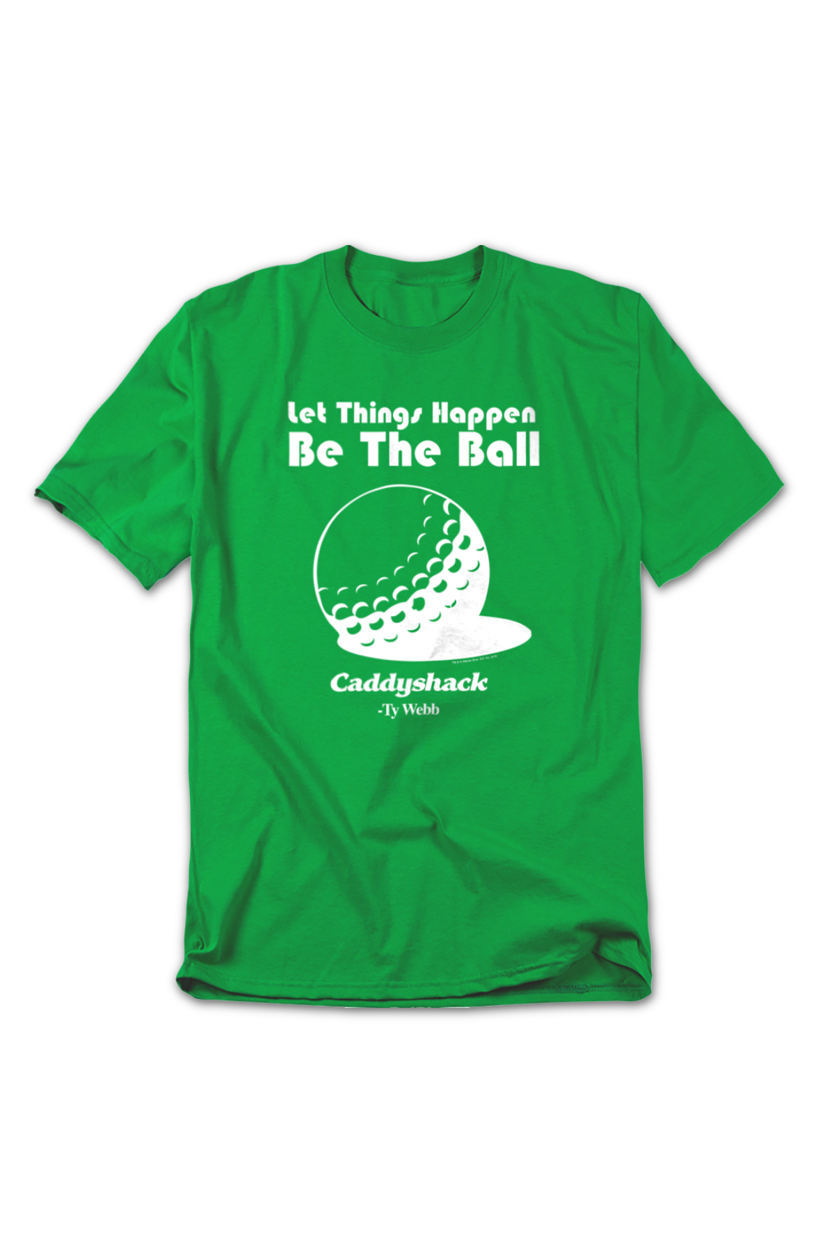 Let Things Happen Be The Ball Caddyshack T-Shirt product image 2