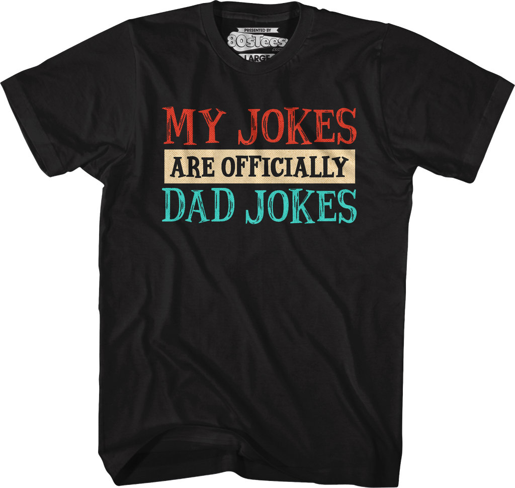 My Jokes Are Officially Dad T-Shirt product image 1