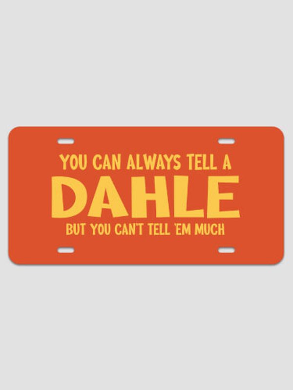 Can't Tell 'Em Much : License Plates