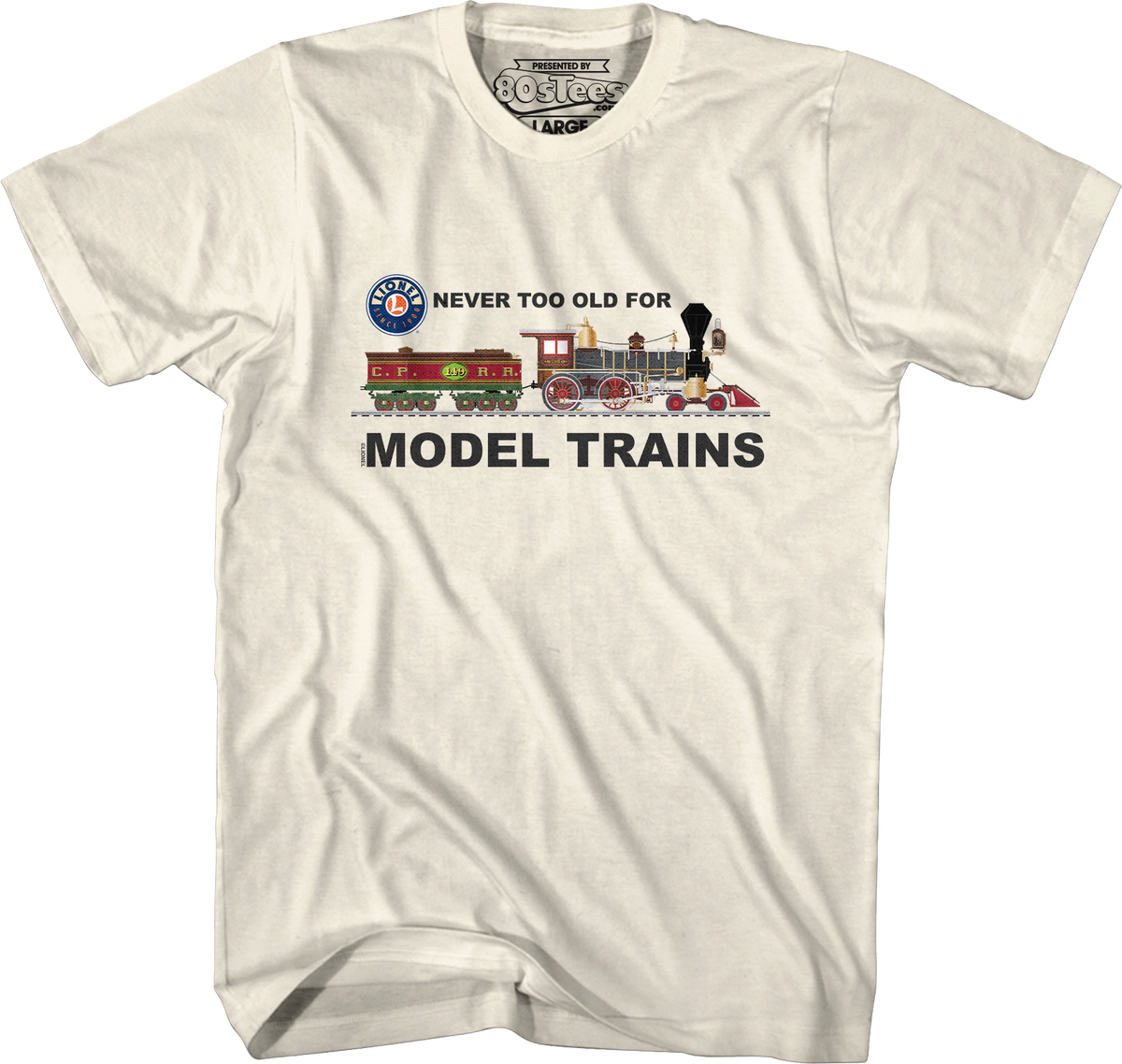 Never Too Old For Model Trains Lionel T-Shirt product image 1