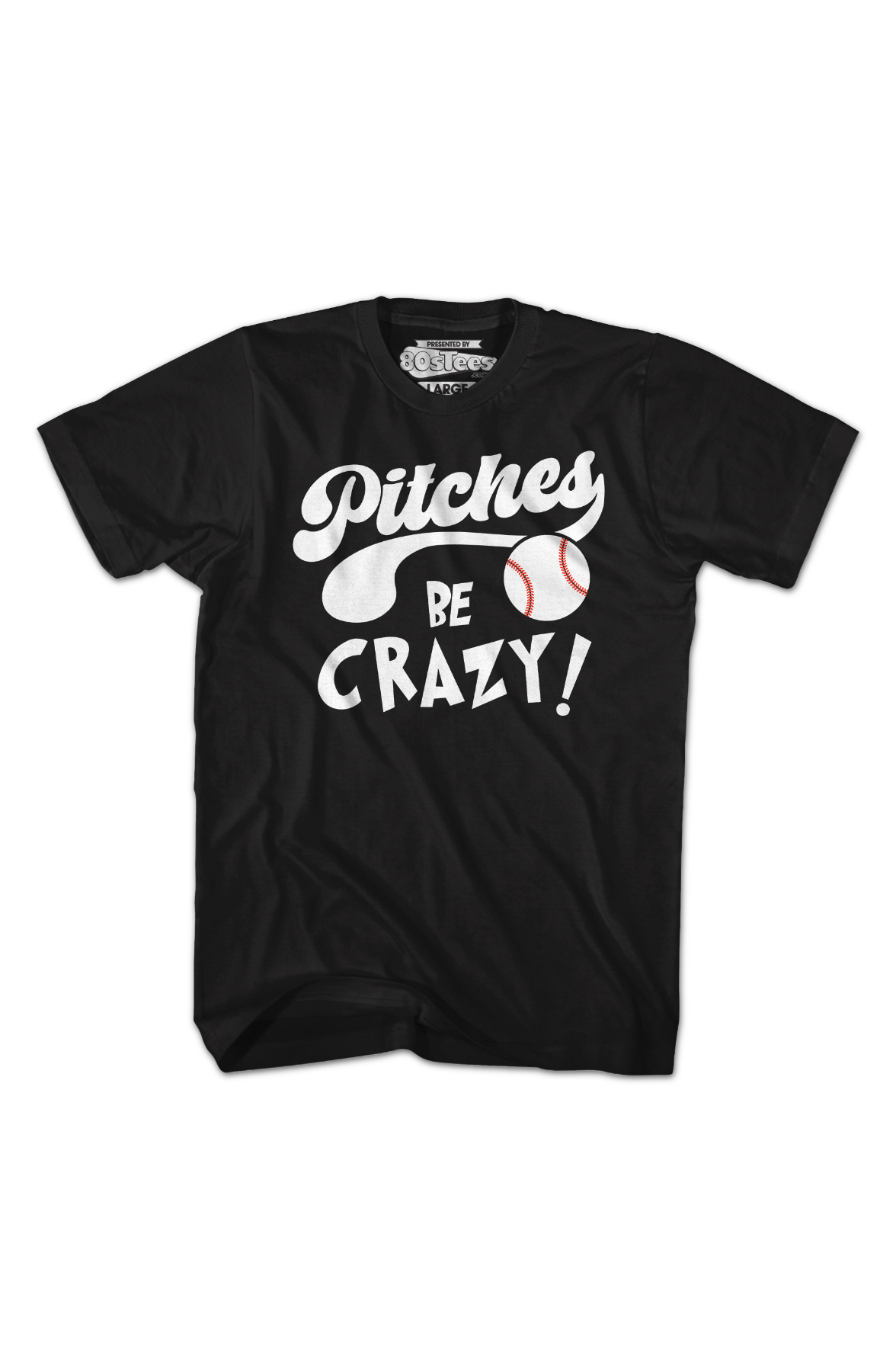 Pitches Be Crazy T-Shirt product image 2