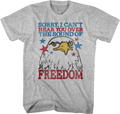 Sorry I Can't Hear You Over The Sound Of Freedom T-Shirt product image 1