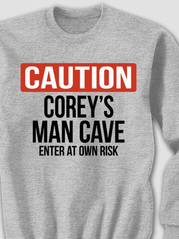 Caution Man Cave : Printed Sweatshirts product image 2