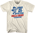 Take Me Out To The Ball Game T-Shirt product image 1