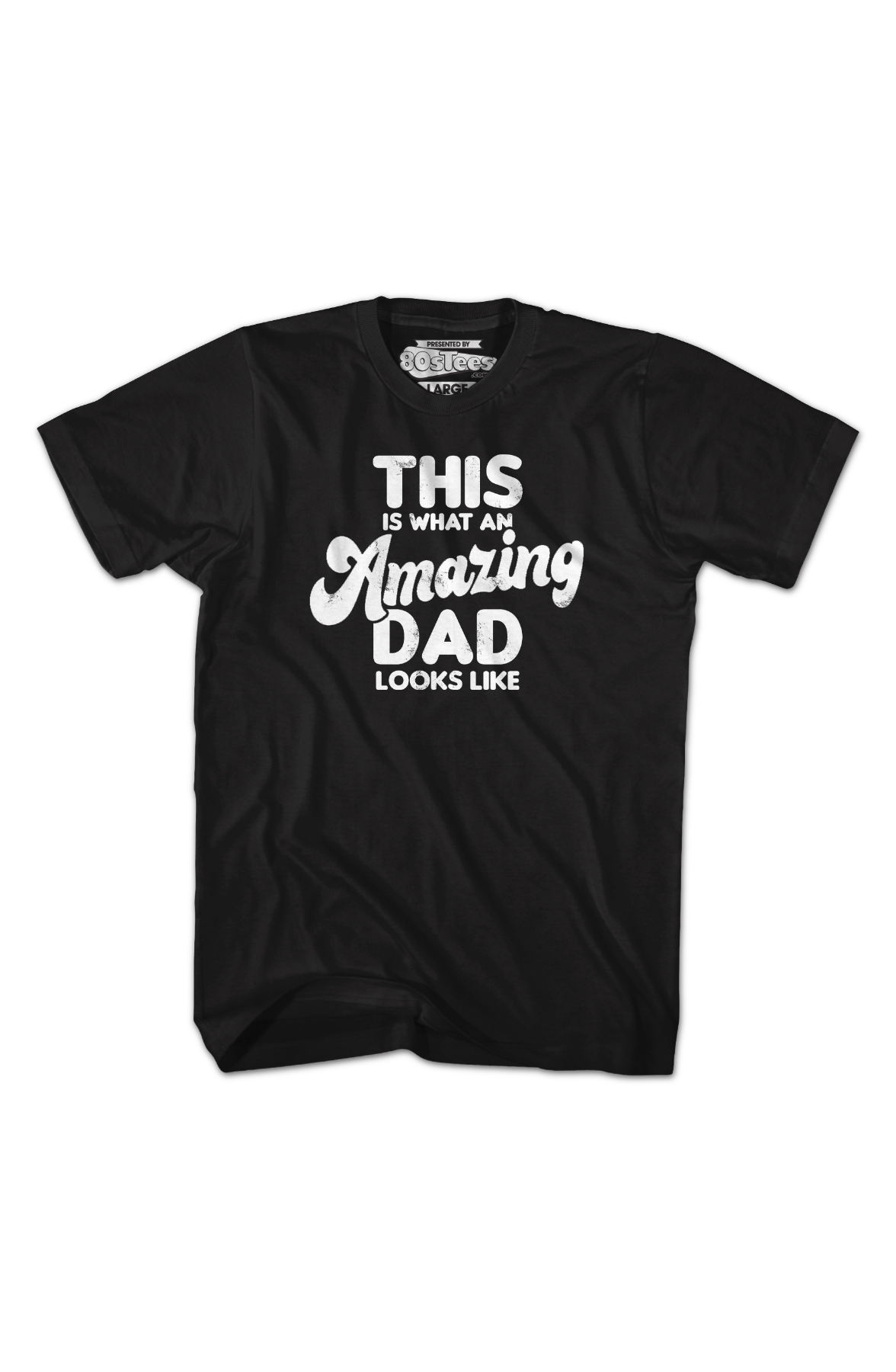 This Is What An Amazing Dad Looks Like T-Shirt product image 2