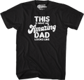 This Is What An Amazing Dad Looks Like T-Shirt product image 1