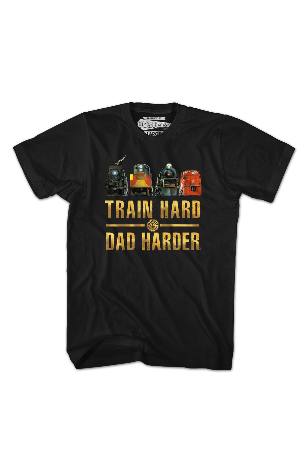 Train Hard Dad Harder Lionel Trains T-Shirt product image 2