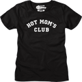 Womens Hot Mom's Club Shirt product image 1