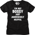 Womens I'm Not Bossy Just Aggressively Helpful Shirt product image 1