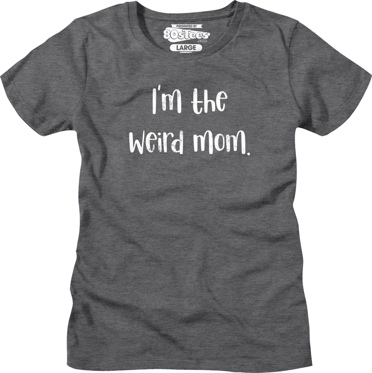 Womens I'm The Weird Mom Shirt product image 3