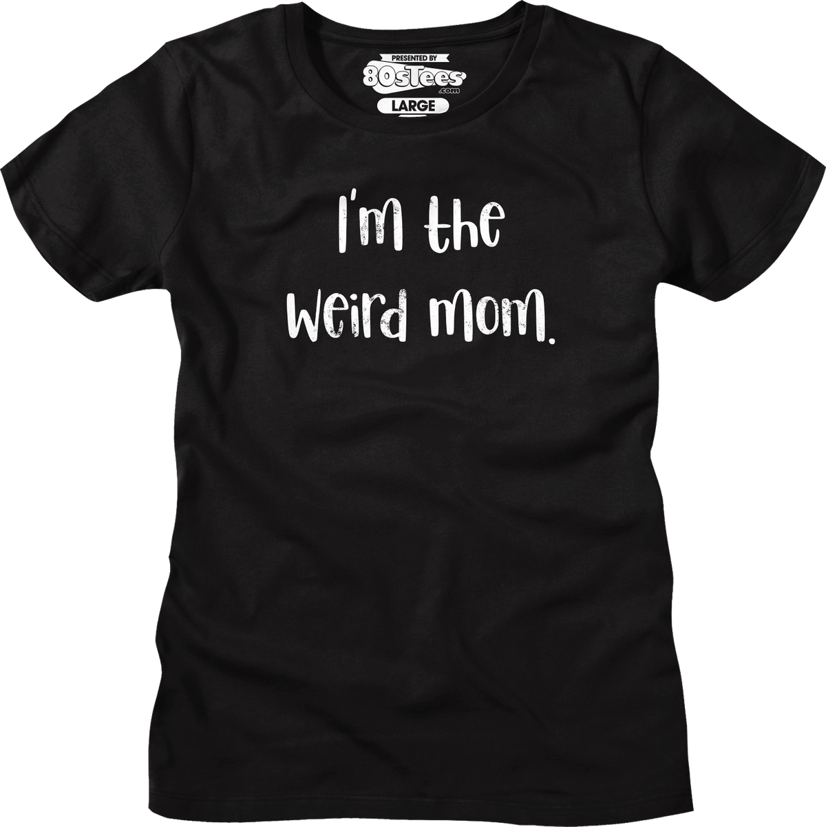 Womens I'm The Weird Mom Shirt product image 1