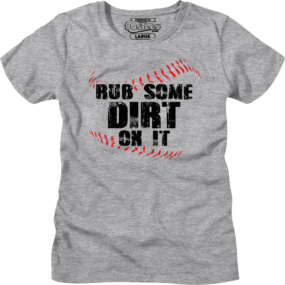 Womens Rub Some Dirt On It Shirt product image 1